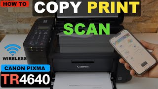 Canon Pixma TR4640 Copy Print amp Scan Video [upl. by Urbannal236]