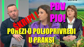 ŠOK  POREZI U POLJOPRIVREDI  porez na dobit  PDV  prihod gradjana PIO sve se KOMPLIKUJE [upl. by Chaney]