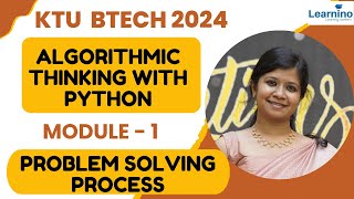 KTU BTECH 2024 First Semester  Algorithmic Thinking with Python  PROBLEM SOLVING PROCESS [upl. by Akela518]