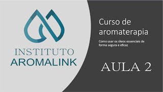 Mini curso de aromaterapia online  Aula 2 [upl. by Nevi]