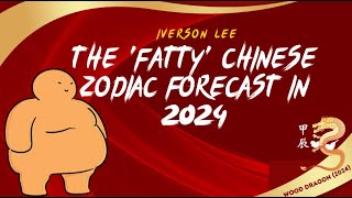 The Fatty Chinese Zodiac Forecast in 2024 [upl. by Fasa]