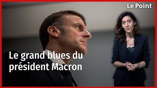 Le grand blues du président Macron La chronique politique de Nathalie Schuck [upl. by Inad]