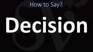 How to Pronounce Decision CORRECTLY [upl. by Sivlek]