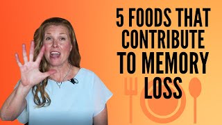 The 5 Foods That Contribute To Memory Loss [upl. by Suraved]