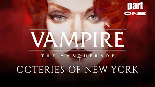 VAMPIRE THE MASQUERADE  COTERIES OF NEW YORK Gameplay Walkthrough Part 1  No Commentary [upl. by Anyahs]