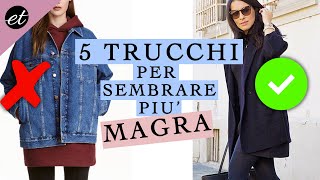 5 TRUCCHI per sembrare più MAGRA [upl. by Otecina]