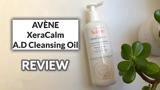 AVÈNE XeraCalm AD Cleansing Oil Review [upl. by Ellehsal]