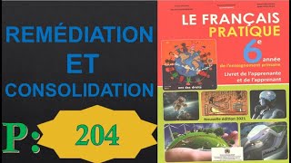 Le Français Pratique 6AEP  édition 2021REMÉDIATION ET CONSOLIDATION  page 204 [upl. by Gabriel901]