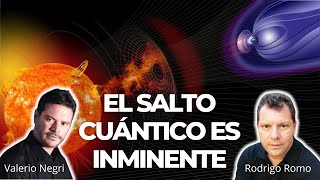 EL SOL Y LA TIERRA EN SINCRONIA PARA EL SALTO CUÁNTICO  RODRIGO ROMO Y VALERIO NEGRI [upl. by Aiotal]