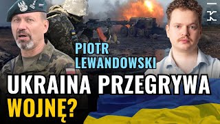 Płk Piotr Lewandowski  Ukraina przegrywa wojnę Zełenski obwinia armię  Kultura Liberalna [upl. by Rome]