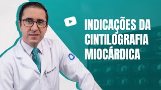 Cintilografia Miocárdica  5 INDICAÇÕES para Realizar o Exame [upl. by O'Connell]