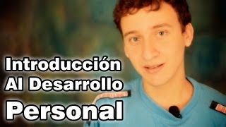 Introducción Al Desarrollo Personal  Desarrollo Personal [upl. by Ettenaej]