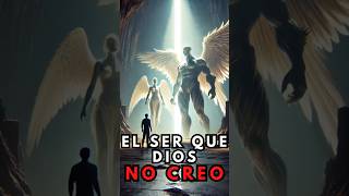 El ser que Dios no creó Un misterio de la creación [upl. by Nywra802]