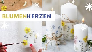 DIY Deko Kerzen mit gepressten Blumen günstig und schnell gestalten  Flower Candle Blumenkerze [upl. by Naasah]