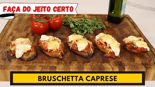 Aprenda a fazer do jeito certo BRUSCHETTA CAPRESE OU MARGHERITA [upl. by Wallinga561]