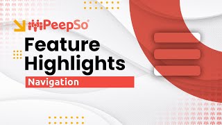 PeepSo Feature Highlights Navigation [upl. by Bellda645]