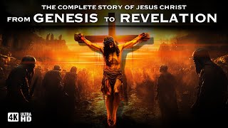 The True Story of Jesus Christ From Creation to Revelation  The Complete Revelation [upl. by Nnylsia]