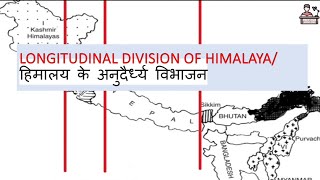 Longitudinal Division of HimalayasDivision of Himalayas on the basis of rivers in Hindi amp English [upl. by Bernetta]