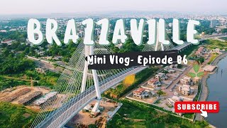 MINI VLOG BRAZZAVILLE 2023 🇨🇬🇨🇬EPISODE6 [upl. by Sheeree]