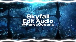 Skyfall  Adele Edit Audio [upl. by Aline]