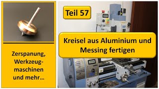 Kreisel aus Aluminium und Messing selber bauen [upl. by Tayyebeb]