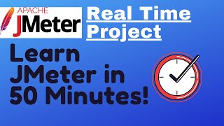 JMeter tutorial 27  JMeter Real Time Project  Learn JMeter in 50 Minutes [upl. by Orfurd]