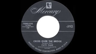 1954 HITS ARCHIVE Cross Over The Bridge  Patti Page her original version [upl. by Cattier]