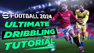 eFootball 2024™ Ultimate Dribbling Tutorial  inc Learn Quick Feet amp Ultra Close Control [upl. by Ainotahs235]