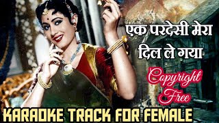 Ek Pardesi Mera Dil Le Gaya Karaoke For Femalefemale karaoke songsfaagun movie gaanfaagun film [upl. by Eilatan]