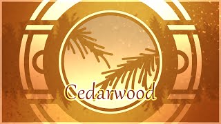 Cedarwood [upl. by Nymassej]