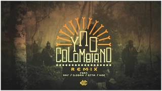 Ypo  Colombiano Remix Ft Raf Slogan Efta NOE [upl. by Madge590]