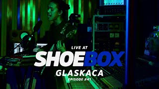 Glaskaca Live at Shoebox Sessions  Shoebox 41 [upl. by Frendel271]