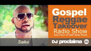 One Hour Gospel Reggae Music Special 2017 DJ Proclaima Reggae Takeover Radio Show 11th March 2017 [upl. by Evangelin]