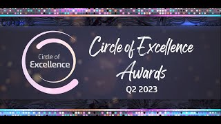 Circle of Excellence Q2 2023 [upl. by Aleit]