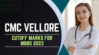 CMC Vellore Cutoff Marks 2023  Govt and Management Seats [upl. by Jepum]