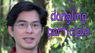 How to fix a Dangling Participle Phrase or Modifier [upl. by Adnoloy]