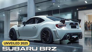 Unveiled 2025 Subaru BRZ The Affordable Sports Car You Need [upl. by Ermey]