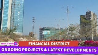 Latest Developments of Financial District Hyderabad  Apartments Commercial Offices Roads amp More [upl. by Ablasor]