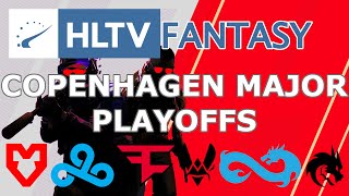 HLTV Fantasy league PGL Copenhagen Major Playoff Stage [upl. by Eceela]