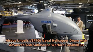 Airbus Unveils VSR700 Naval Helicopter Drone with Advanced Anti Submarine Warfare Capabilities [upl. by Biggs]