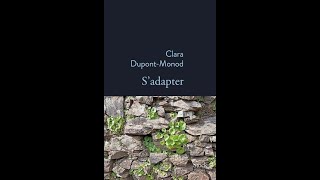 Coup de coeur  Sadapter de Clara Dupont Monod  Editions Stock [upl. by Keeryt]