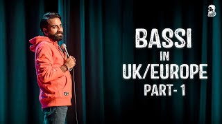 Bassi in UK amp Europe  Part1 Stand Up Comedy  Ft AnubhavSinghBassi [upl. by Tortosa]