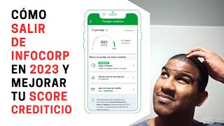 Como salir de Infocorp en 2023 en 4 simples pasos y mejorar tu score crediticio en Peru [upl. by Iaj]