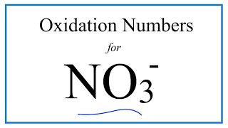 How to find the Oxidation Number for N in NO3 Nitrate ion [upl. by Siegfried]