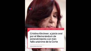 La Corte Suprema confirmó que Cristina Kirchner irá a juicio oral por el Memorándum con Irán [upl. by Nerhe]