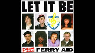 Ferry Aid  Let It Be 7 Single 1987 [upl. by Chadd424]