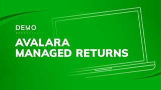 Avalara Managed Returns Demo [upl. by Amin]