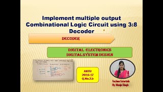 U2L72  Implementation of Boolean function using decoder  Combinational Circuit by 38 Decoder [upl. by Ennairac]