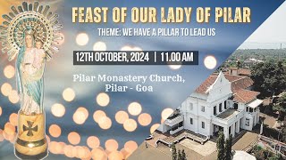 12 OCTOBER  FEAST OF OUR LADY OF PILAR  LIVE STREAM  1100 AM IST  PILAR MONASTERY [upl. by Assirrem399]