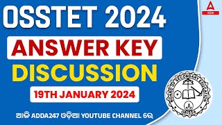 OSSTET Answer Key 2024  19th January 2024   OSSTET Question Answer Discussion [upl. by Puff]